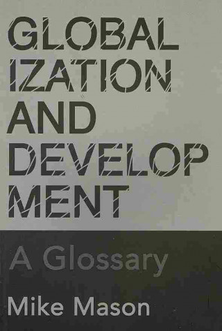 Kniha Globalization and Development Michael Mason