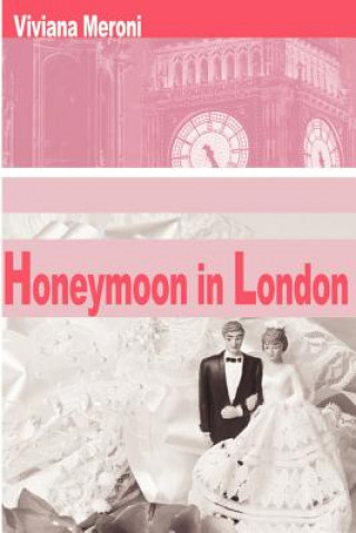 Livre Honeymoon in London Viviana Meroni