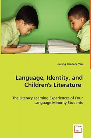 Könyv Language, Identity, and Children's Literature Jia-Ling Charlene Yau