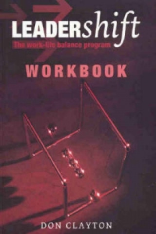 Könyv Leadershift Workbook Don Clayton