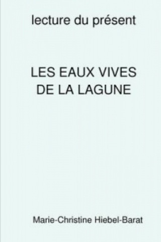 Buch Eaux Vives De La Lagune Marie-Christine Hiebel-Barat