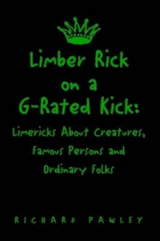 Книга Limber Rick on A G-Rated Kick Richard Pawley