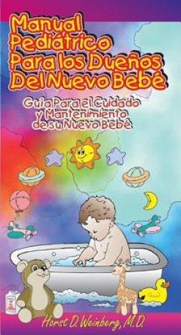 Buch Manual Pediatrico Para Los Duenos Del Nueva Bebe Weinberg