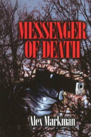 Könyv Messenger of Death Alex Markman