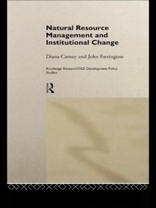 Carte Natural Resource Management and Institutional Change John Farrington