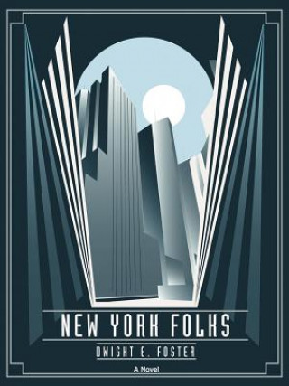 Carte New York Folks Dwight E Foster