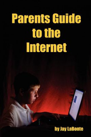 Book Parents Guide to the Internet LaBonte