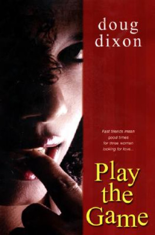 Knjiga Play The Game Doug Dixon