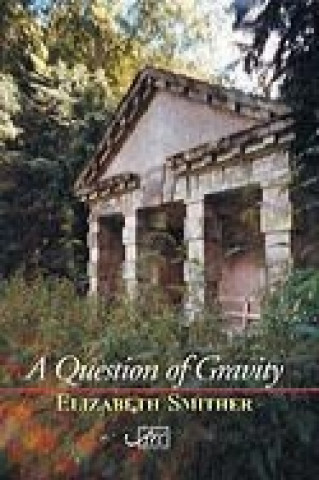 Kniha Question of Gravity Elizabeth Smither