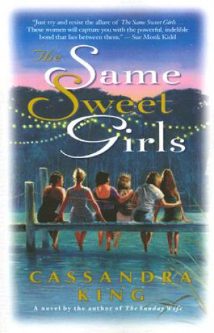 Livre Same Sweet Girls Cassandra King