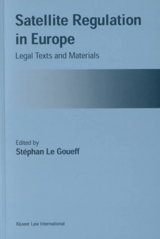 Buch Satellite Regulation in Europe Stephan Le Goueff