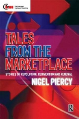 Kniha Tales from the Marketplace Nigel F. Piercy