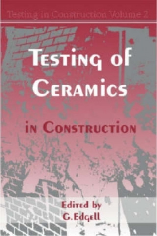 Kniha Testing of Ceramics in Construction 