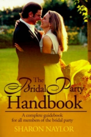 Buch Bridal Party Handbook Sharon Naylor