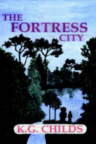 Kniha Fortress City K G Childs