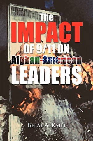 Kniha Impact of 9/11 on Afghan-American Leaders Belal A Kaifi