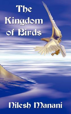 Kniha Kingdom of Birds Nilesh Manani