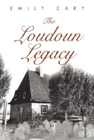 Kniha Loudoun Legacy Emily Cary