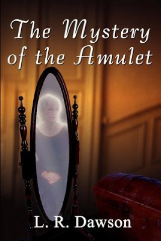 Könyv Mystery of the Amulet L R Dawson