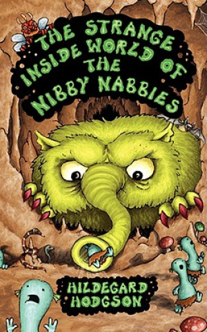 Kniha Strange Inside World of the Nibby Nabbies Hildegard Hodgson