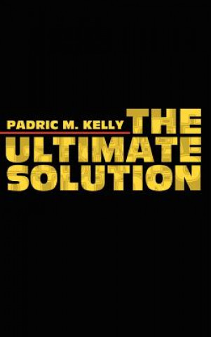 Kniha Ultimate Solution Padric M Kelly