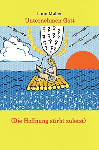 Libro Unternehmen Gott (Die Hoffnung Stirbt Zuletzt) Lone MA ller