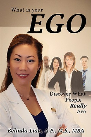 Kniha What Is Your Ego A P M S Mba Belinda Liau