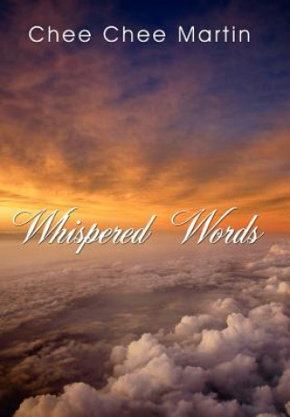 Книга Whispered Words Chee Chee Martin
