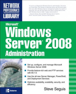 Könyv Microsoft Windows Server 2008 Administration Steve Seguis