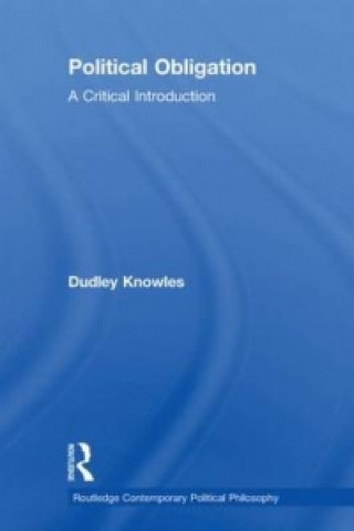 Kniha Political Obligation Dudley Knowles