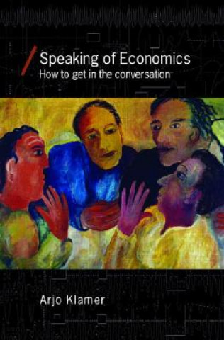 Carte Speaking of Economics Arjo Klamer