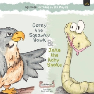 Kniha Jake the Achy Snake & Corky the Squawky Hawk Craig Green