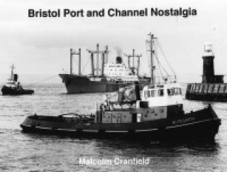 Carte Bristol Port and Channel Nostalgia Malcolm Cranfield