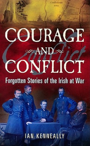 Kniha Courage and Conflict Ian Kenneally