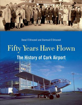 Carte Fifty Years Have Flown Donal O Drisceoil