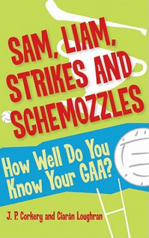 Buch Sam, Liam, Strikes and Shemozzles! Ciaran Loughran