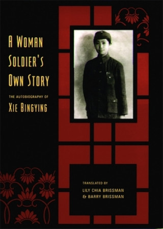 Kniha Woman Soldier's Own Story Xie Bingying