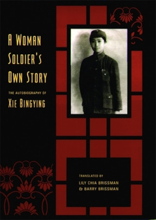 Knjiga Woman Soldier's Own Story Xie Bingying