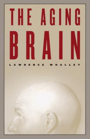 Livre Aging Brain Lawrence J. Whalley