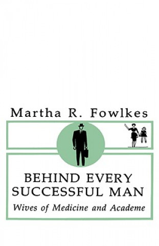 Kniha Behind Every Successful Man Martha R. Fowlkes