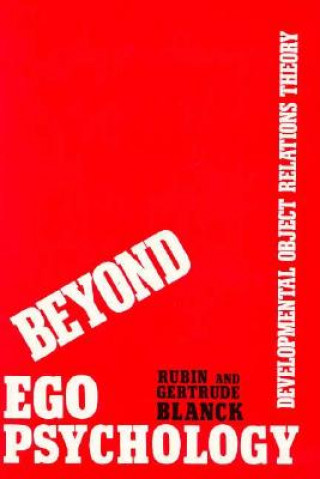 Book Beyond Ego Psychology Rubin Blanck