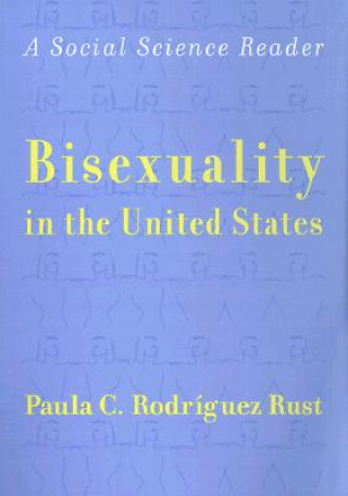 Książka Bisexuality in the United States Paula C. Rodriguez Rust