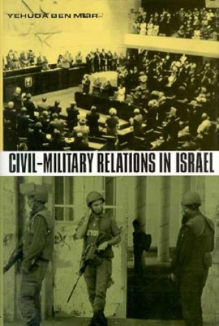 Libro Civil-Military Relations in Israel Yehuda Ben Meir