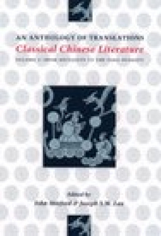 Kniha Classical Chinese Literature: An Anthology of Translations John Minford