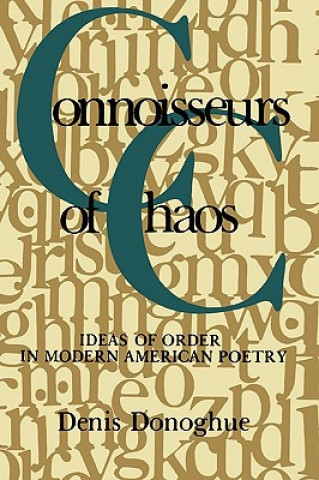 Книга Connoisseurs of Chaos Denis Donoghue