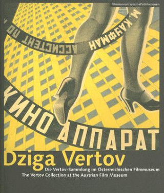 Carte Dziga Vertov - The Vertov Collection at the Austrian Film Museum Thomas Tode