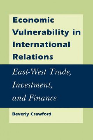 Carte Economic Vulnerability in International Relations Beverly Crawford