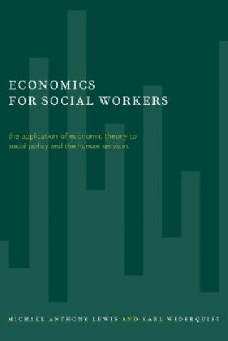 Carte Economics for Social Workers Karl Widerquist