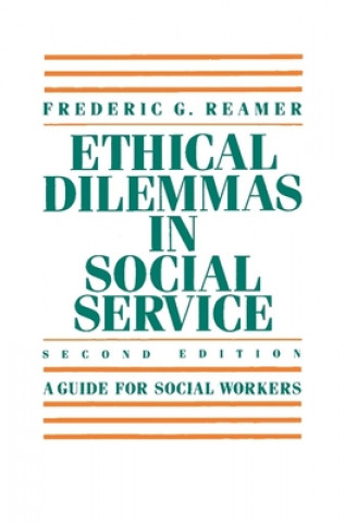 Kniha Ethical Dilemmas in Social Service Frederic G. Reamer
