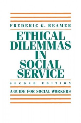 Knjiga Ethical Dilemmas in Social Service Frederic G. Reamer